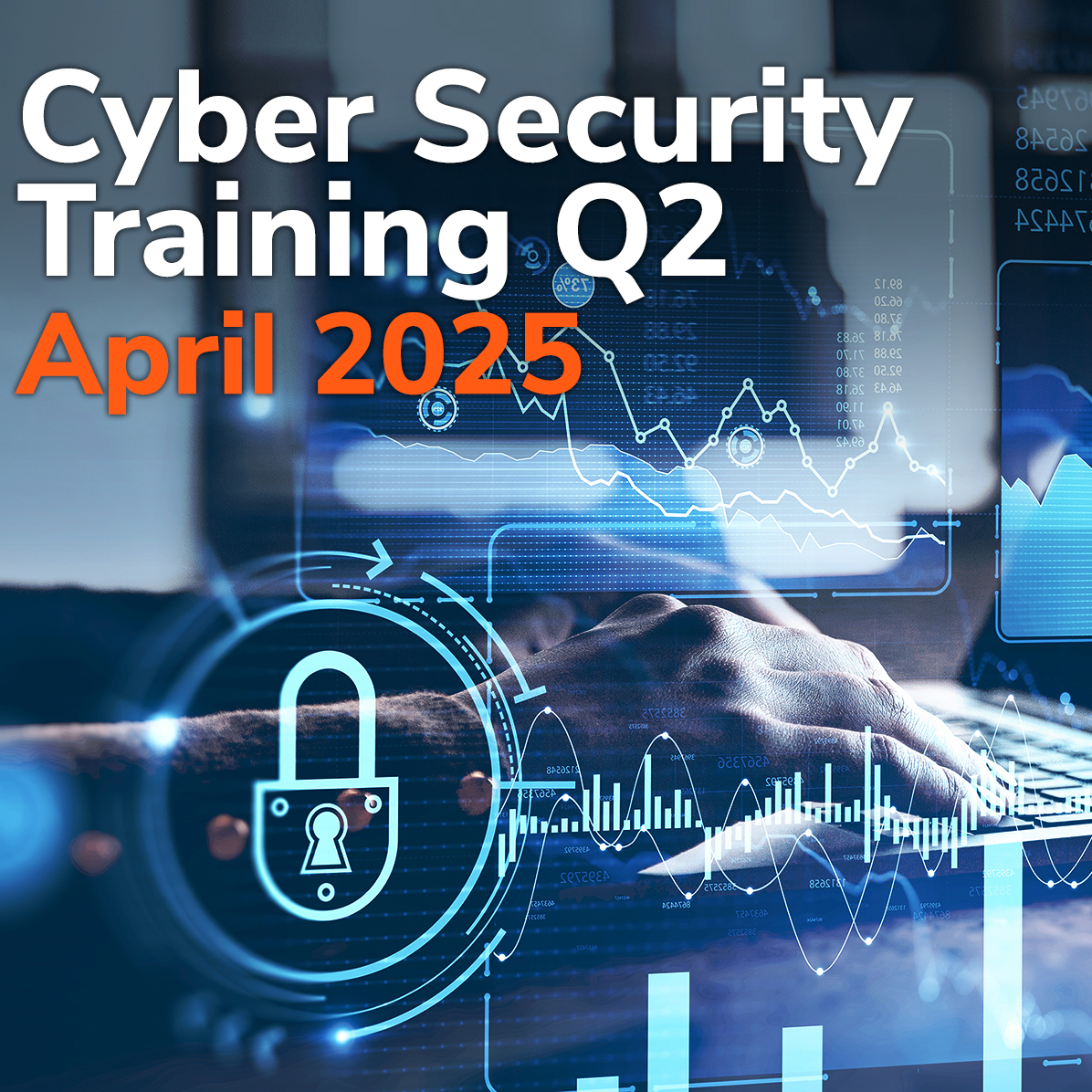 Cyber Security Training - Q2 April 2025